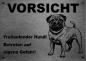 Preview: Edelstahl Warnschild Mops VORSICHT Freilaufender Hund! Betreten auf eigene Gefahr!